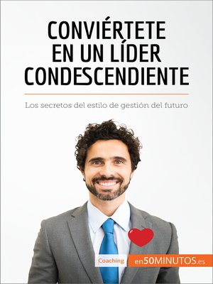cover image of Conviértete en un líder condescendiente